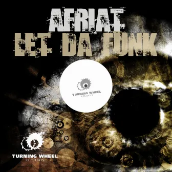 Let Da Funk by Afriat