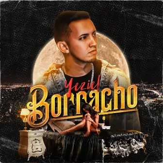 Borracho by Yezielmusic