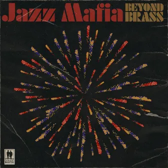 Beyond Brass by Brass Mafia