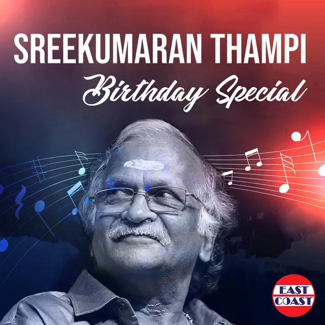 Sreekumaran Thampi Birthday Special