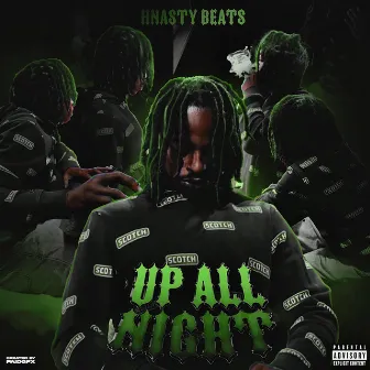 Up All Night (DELUXE) by HNASTYBEATS