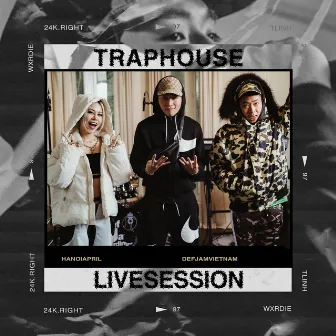 Trap House Live Session by 24k.Right