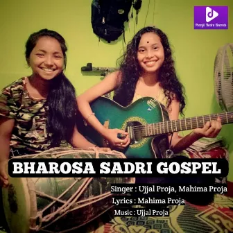 Bharosa Sadri Gospel by Ujjal Proja