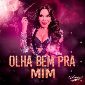 Olha Bem pra Mim by Viviane Batidão