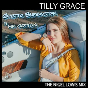 Ghetto Superstar (Nigel Lowis Mix) by Tilly Grace