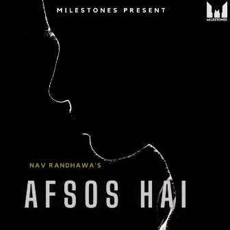 Afsos Hai by Nav Randhawa