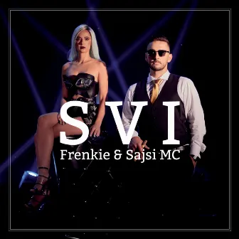 Svi by Sajsi MC