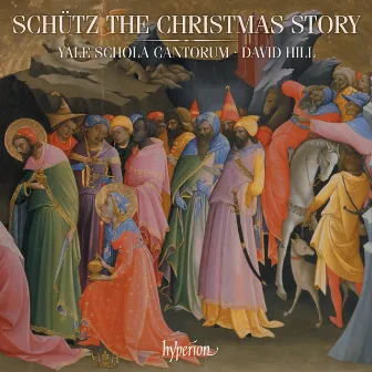 Schütz: The Christmas Story & Other Works by Yale Schola Cantorum