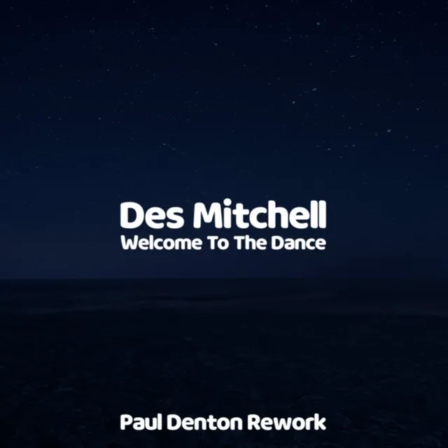 welcome to the dance - paul denton rework