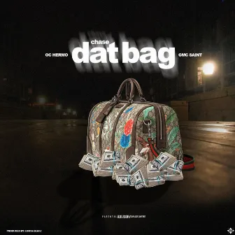 Chase Dat Bag by Oc Hermo