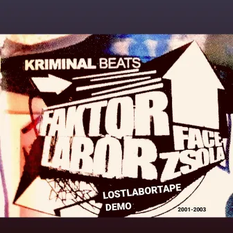 Lost Labor Tape by Faktor