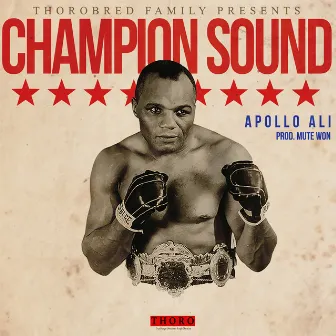 Champion Sound by Apollo Ali