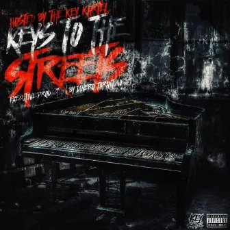 Keys To The Streets by Dinero Tarantino