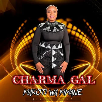 Makoti Wa Mmane by Charma Gal