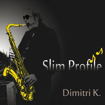 Slim Profile by Dimitri K.