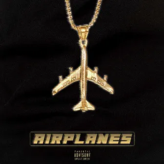 AIRPLANES by Lost Goodfellas