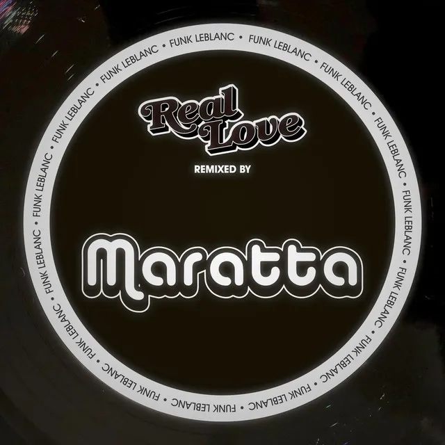 Real Love - Maratta Remix