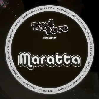 Real Love (Maratta Remix) by Maratta