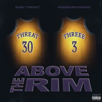 Above The Rim by Baby Threat