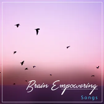 #17 Brain Empowering Songs for Massage & Pilates by Pilates Workout