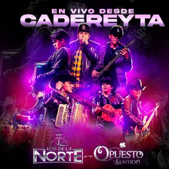 En Vivo Desde Cadereyta by Los De La Norte LDLN