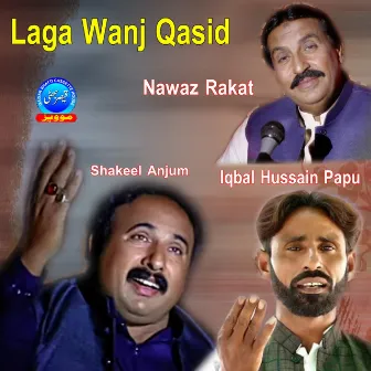 Laga Wanj Qasid by Iqbal Hussain Papu