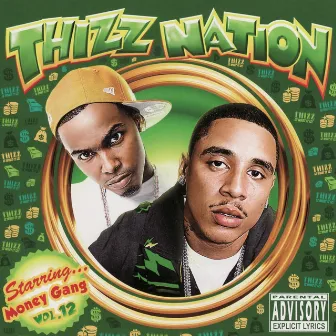 Thizz Nation Vol. 12 by Money Gang