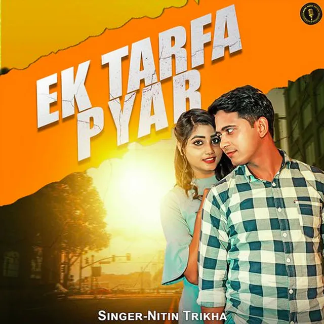 Ek Tarfa Pyar