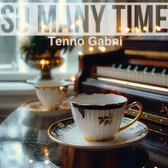 So Many Time by Tenno Gabni