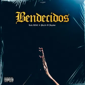 Bendecidos by Kaliz Bac