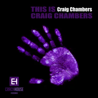 This Is Craig Chambers by Craig Chambers