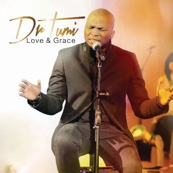 Love & Grace (Live At The Barnyard Theatre / Deluxe Version) by Dr Tumi