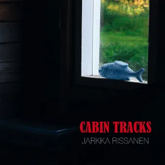 Cabin Tracks by Jarkka Rissanen