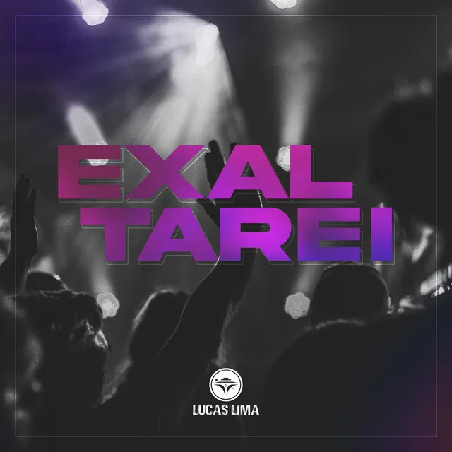 Exaltarei