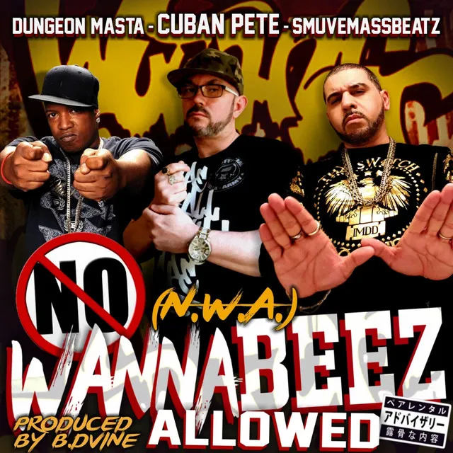 NWA No Wannabeez Allowed