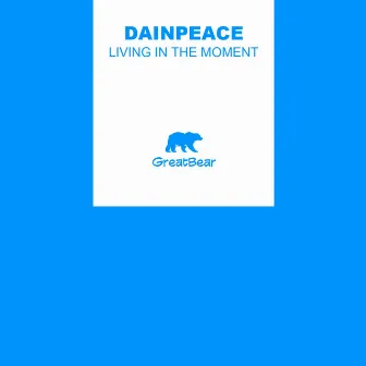 Living in the Moment by Dainpeace