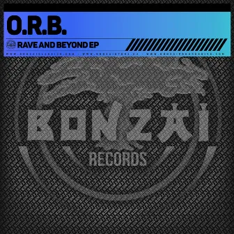 Rave and Beyond EP by O.R.B.