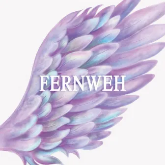 FERNWEH by Takeru