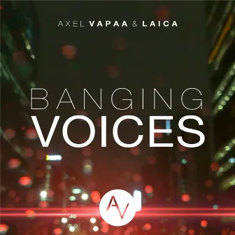 Banging Voices by Unknown Artist