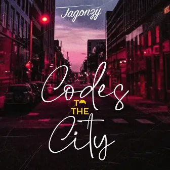 Codes To The City by Jagonzy