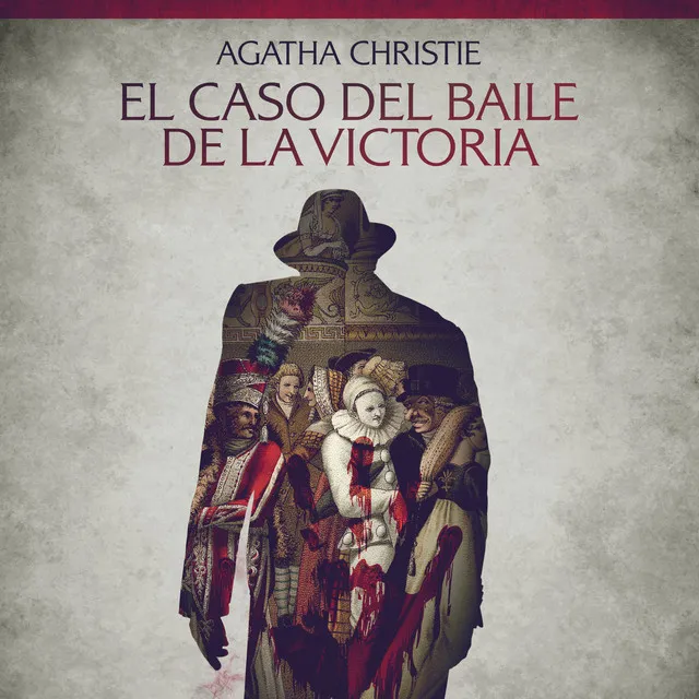 Capítulo 4 - El caso del baile de la Victoria - Cuentos cortos de Agatha Christie