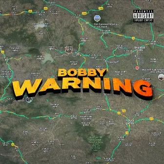 WARNING by Bobby