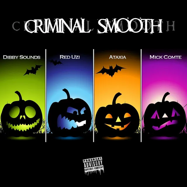 Criminal Smooth - Ataxia