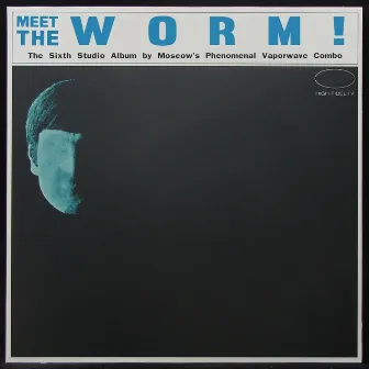 Meet the Worm! by Worm