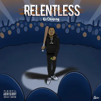 Relentless by D.Swavey