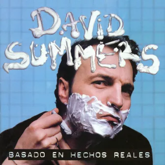 Basado En Hechos Reales by David Summers