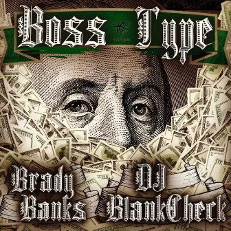 Boss Type by Brady Banks