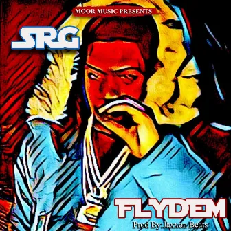 Fly Dem' by Srg