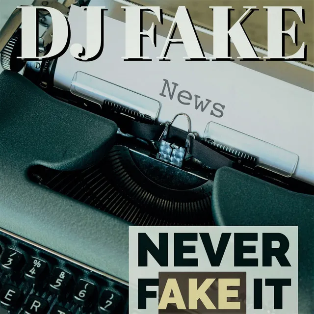 Never FakeI It - Clubmix