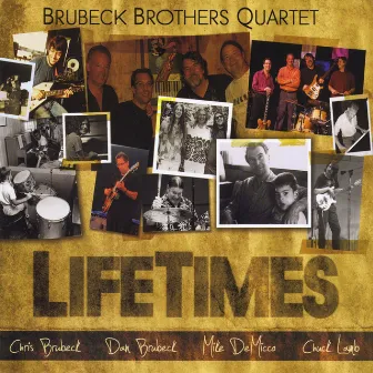 Lifetimes by Brubeck Brothers Quartet